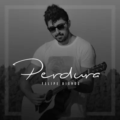 Perdura - Single - Felipe Biondo