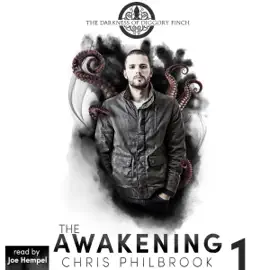 The Awakening: The Darkness of Diggory Finch, Book 1 (Unabridged)