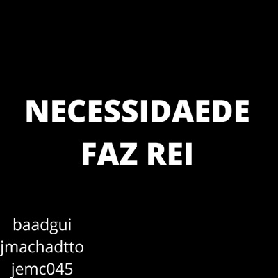 Necessidade Faz Rei - Single