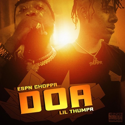D.O.A (feat. LiL ThumpR) - Single