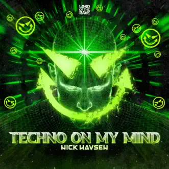 Techno On My Mind - Single by Nick Havsen album reviews, ratings, credits