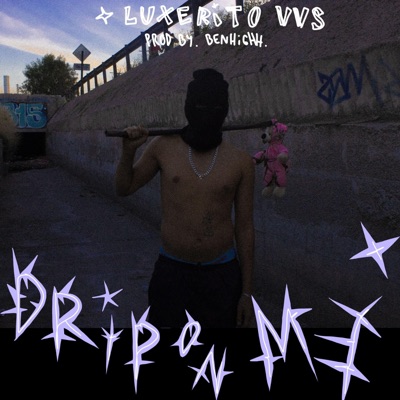 Drip on me (feat. Benhighh) - Single