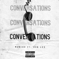 Conversations (feat. Don Le$) - Single - MUNCHO