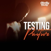 Testing Positive - Single - Shelly