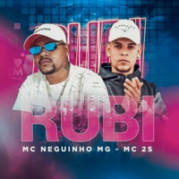 Rubi (feat. Mc 2S) - Single - MC Neguinho MG