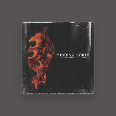 Listen to Heading North, watch music videos, read bio, see tour dates & more!