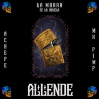 Allende - Single - Mr. Pimp Music, Achepe & La Morra