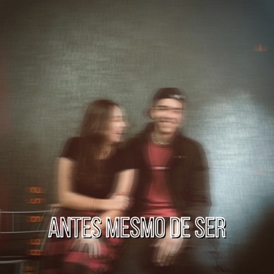 Antes Mesmo de Ser (feat. Lia Souza) - Single