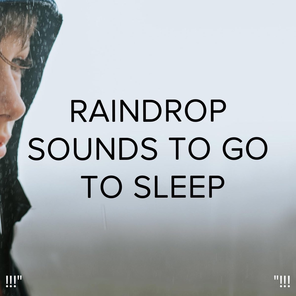 Raindrop Sounds to Go to Sleep