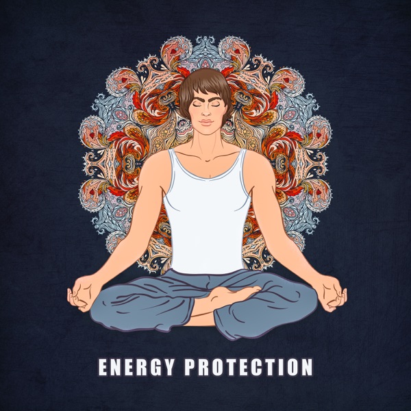 Energy Protection: Best Music for Full Chakra Healing Meditation, Aura Balancing, Crystal Shelter & Spiritual Awakening, Breathing Visualization and Mindfulness