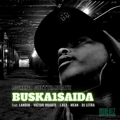 Buska 1 saída (feat. Landim, Victor Duarte, J Rex, Mean & DJ Letra theFUNKMAN) - Single