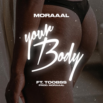 Your Body (feat. Toobss) - Single
