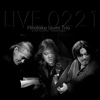 ミュージック HIROTAKA IZUMI TRIO LIVE 0801 Hirotaka Izumi | Spotify ミュージック