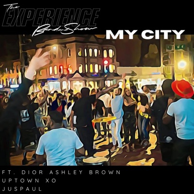 My City (feat. Dior Ashley Brown, Juspaul & Uptown XO) - Single