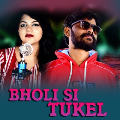 Bholi Si Tukel - Single