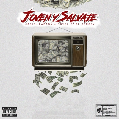 Joven y Salvaje (feat. Royel 27 El Sensey) - Single