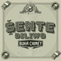 Sente Diliwo - Single - Buka Chimey