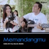 Memandangmu (feat. Bajol Ndanu) - Single