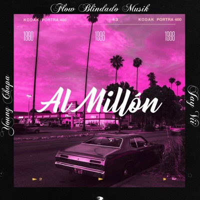 Al Millón (feat. Risas & Young Chapa) - Single
