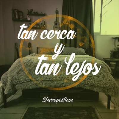 Tan Cerca y Tan Lejos - Single