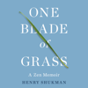 One Blade of Grass - Henry Shukman