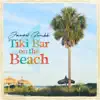 Jarod Grubb - Tiki Bar on the Beach