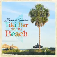 Tiki Bar on the Beach — Jarod Grubb