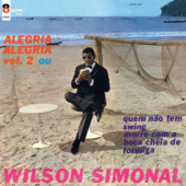 Nem Vem Que Não Tem - Wilson Simonal