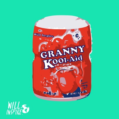 Granny Kool Aid - Will Inspire | Shazam