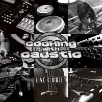No One (Live) — Cooking With Caustic