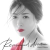 Remained dream - Single Remained dream - Single