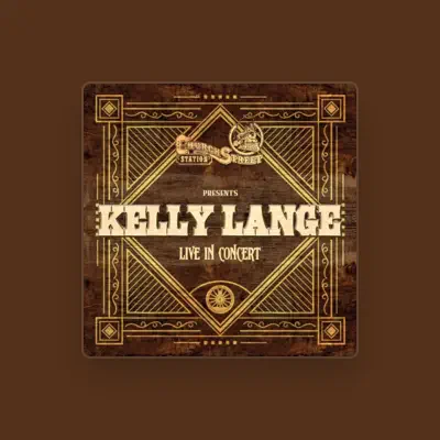 Listen to Kelly Lange, watch music videos, read bio, see tour dates & more!