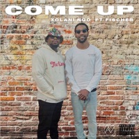Come Up (feat. Fischer) - Single - Xolani Nqo