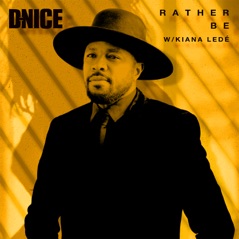 Rather Be (with Kiana Ledé) - Single