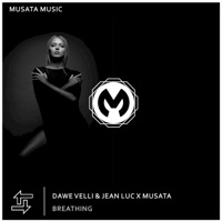 Breathing - Single - Dawe Velli, Jean Luc & Musata