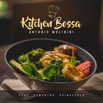 Kitchen Bossa (feat. Samantha Spinazzola) - Single