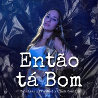 Então Tá Bom - Single - Daivimar, FFnoBeat & Linda Camilis