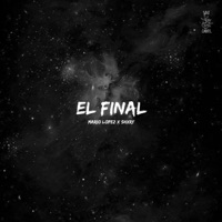 El Final - Single - Mario López & shxry