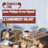 Histoires des Jean-Quelque-Chose (Tome 2) - Le camembert volant - Jean-Philippe Arrou-Vignod