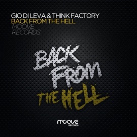 Back from the Hell (Extended Mix) Gio di Leva & Think Factory