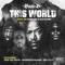 This World (feat. Big K.R.I.T., Trae Tha Truth & Raheem DeVaughn) - Single