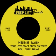 Helene Smith - True Love Don't Grow on Trees