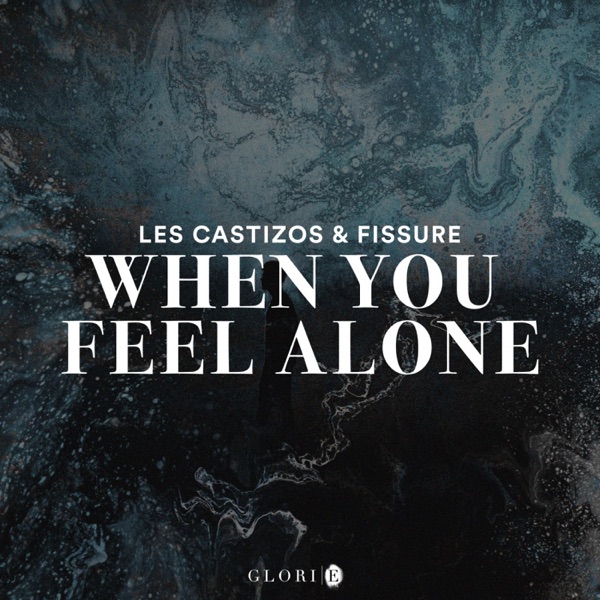 When You Feel Alone - Single