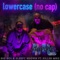 Lower Case (no cap) [feat. Killer Mike] artwork