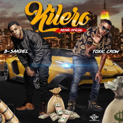 Kilero (feat. Toxic Crow) [Remix] - Single