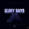 Glory days (feat. Told Dem, Smoke & Taffy) - Single