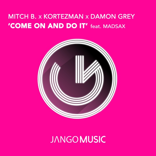Come on and Do It - Single