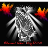 Blessed (feat. KT On The Track) - Single - KingD251