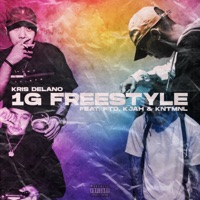 1G Freestyle (feat. FTD, KJah & KNTMNL) - Single - Kris Delano