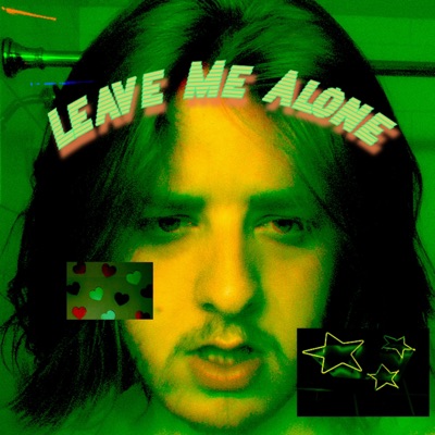 Leave Me Alone - Single